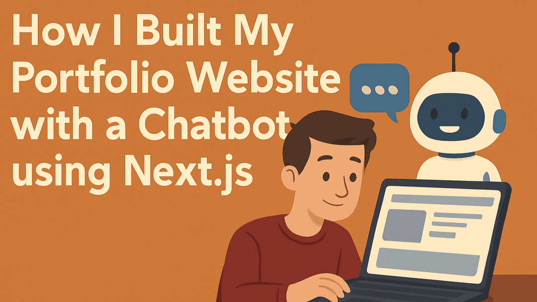 How I Built My Portfolio Website with a Chatbot using Next.js